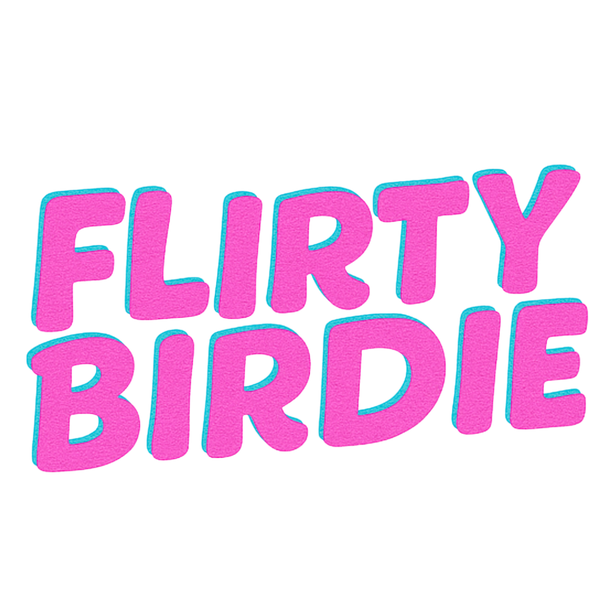 Flirty Birdie